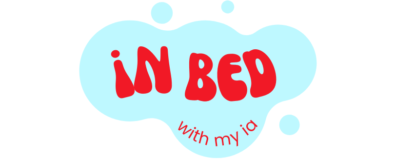 In bed with my IA
